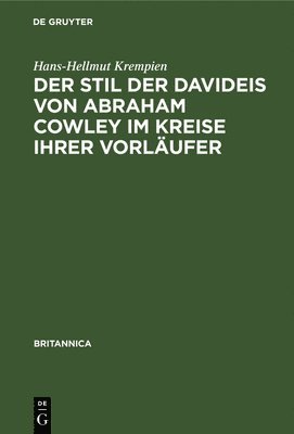 bokomslag Der Stil Der Davideis Von Abraham Cowley Im Kreise Ihrer Vorlufer