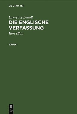 bokomslag Lawrence Lowell: Die Englische Verfassung. Band 1