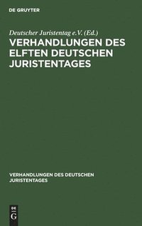 bokomslag Verhandlungen Des Elften Deutschen Juristentages