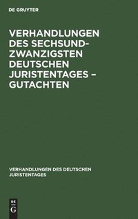 bokomslag Verhandlungen Des Sechsundzwanzigsten Deutschen Juristentages - Gutachten