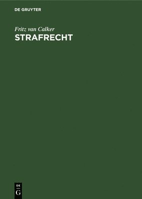 Fritz Van Calker - Strafrecht, Inbunden