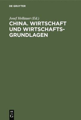 bokomslag China. Wirtschaft Und Wirtschaftsgrundlagen