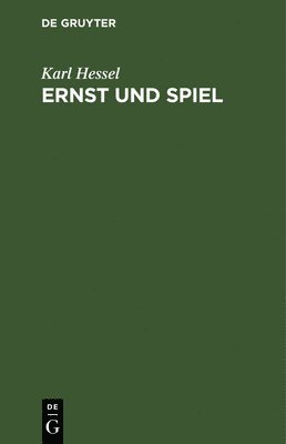 Ernst Und Spiel 1