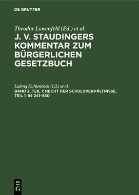 Ludwig Kuhlenbeck, Karl Kober - Recht Der Schuldverhältnisse, Teil 1: §§ 241-580, Inbunden