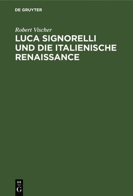 bokomslag Luca Signorelli Und Die Italienische Renaissance
