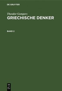 bokomslag Theodor Gomperz: Griechische Denker. Band 2