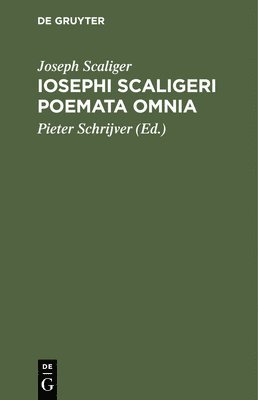 Iosephi Scaligeri Poemata Omnia 1