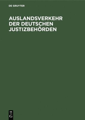 bokomslag Auslandsverkehr Der Deutschen Justizbehörden