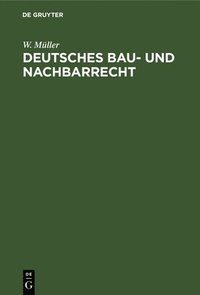 bokomslag Deutsches Bau- Und Nachbarrecht