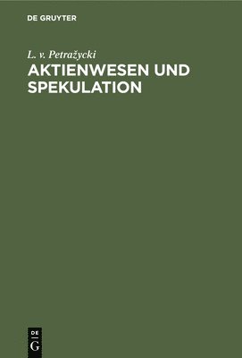 Aktienwesen Und Spekulation 1