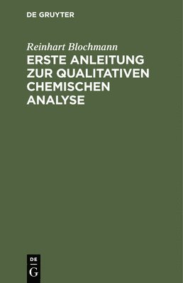 Erste Anleitung Zur Qualitativen Chemischen Analyse 1