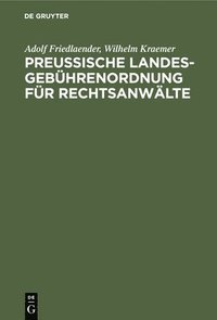 bokomslag Preußische Landesgebührenordnung Für Rechtsanwälte