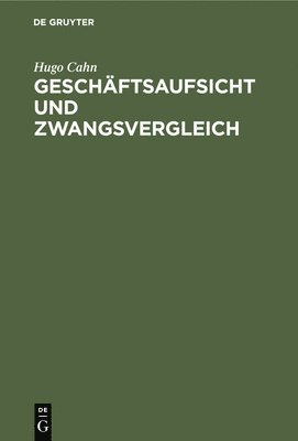 Geschftsaufsicht Und Zwangsvergleich 1