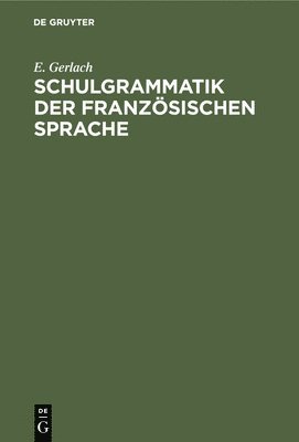 Schulgrammatik Der Französischen Sprache