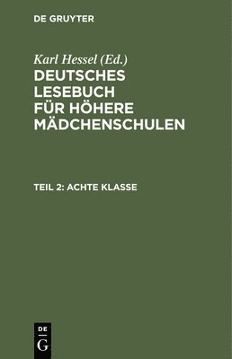 Karl Hessel - Achte Klasse, Inbunden