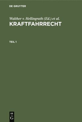 Kraftfahrrecht. Teil 1 1