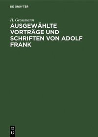 bokomslag Ausgewählte Vorträge Und Schriften Von Adolf Frank