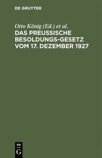 bokomslag Das Preuische Besoldungsgesetz Vom 17. Dezember 1927