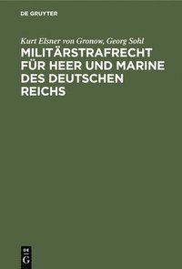 bokomslag Militärstrafrecht Für Heer Und Marine Des Deutschen Reichs