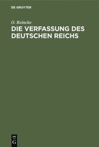 bokomslag Die Verfassung Des Deutschen Reichs