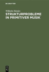 bokomslag Strukturprobleme in primitiver Musik