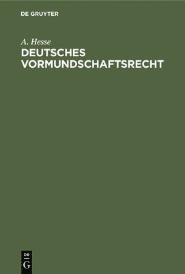 bokomslag Deutsches Vormundschaftsrecht