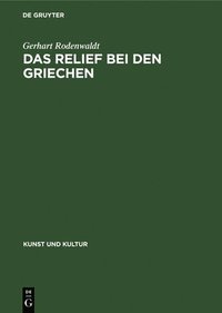 bokomslag Das Relief Bei Den Griechen