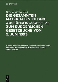 bokomslag Materialien Zum Entwurf Eines Ausführungsgesetzes Zum Bürgerlichen Gesetzbuche