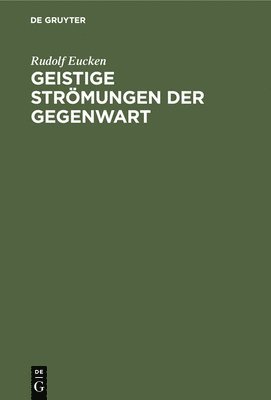 bokomslag Geistige Strmungen Der Gegenwart