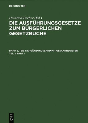 Heinrich Becher - Ergänzungsband Mit Gesamtregister, Teil 1, Inbunden