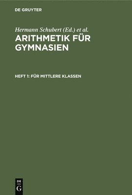 Hermann Schubert, Adolf Schumpelick - Für Mittlere Klassen, Inbunden