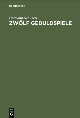 bokomslag Zwölf Geduldspiele