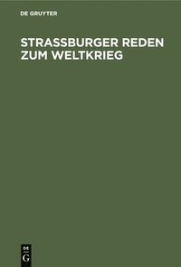 bokomslag Straburger Reden Zum Weltkrieg