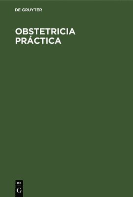 W Pschyrembel, W. Pschyrembel - Obstetricia Práctica, Inbunden