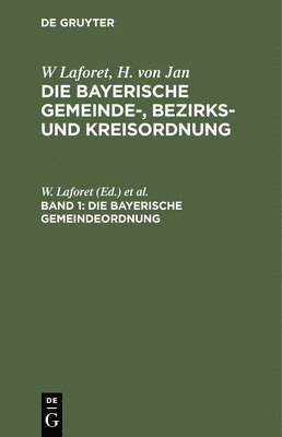 Die Bayerische Gemeindeordnung 1