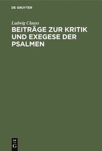 bokomslag Beiträge Zur Kritik Und Exegese Der Psalmen