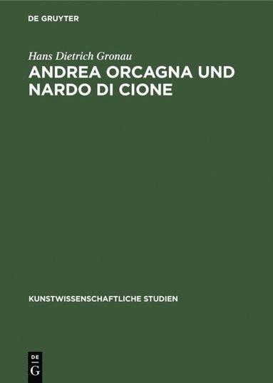 bokomslag Andrea Orcagna Und Nardo Di Cione