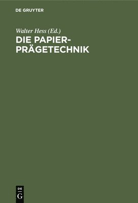 Die Papier-Prgetechnik 1