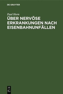 bokomslag ber Nervse Erkrankungen Nach Eisenbahnunfllen