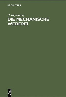 Die Mechanische Weberei 1