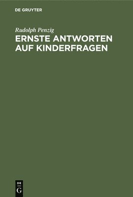 bokomslag Ernste Antworten Auf Kinderfragen