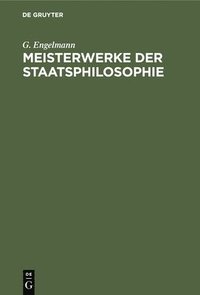 bokomslag Meisterwerke Der Staatsphilosophie