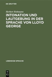 bokomslag Intonation Und Lautgebung in Der Sprache Von Lloyd George