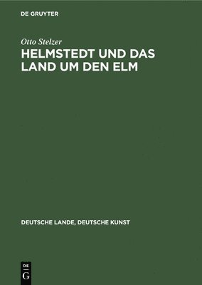 Helmstedt und das Land um den Elm 1
