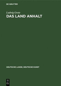 bokomslag Das Land Anhalt