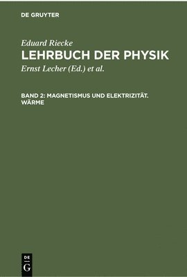 Magnetismus Und Elektrizitt. Wrme 1