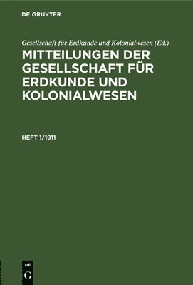 bokomslag Mitteilungen der Gesellschaft fr Erdkunde und Kolonialwesen Mitteilungen der Gesellschaft fr Erdkunde und Kolonialwesen