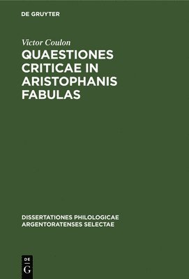 Quaestiones Criticae in Aristophanis Fabulas 1