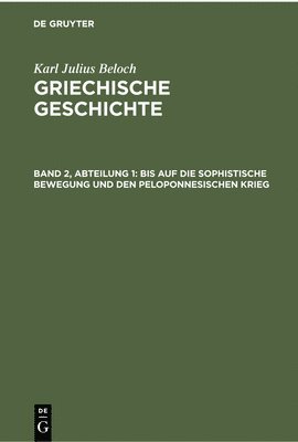 bokomslag Bis Auf Die Sophistische Bewegung Und Den Peloponnesischen Krieg