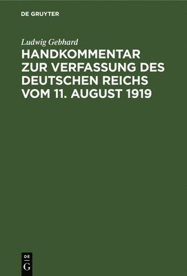 Handkommentar Zur Verfassung Des Deutschen Reichs Vom 11. August 1919 1